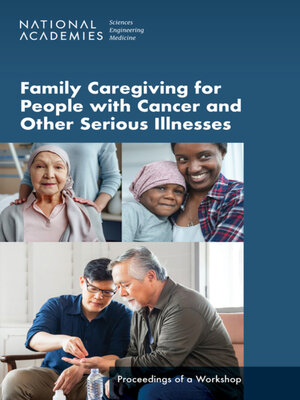 cover image of Family Caregiving for People with Cancer and Other Serious Illnesses